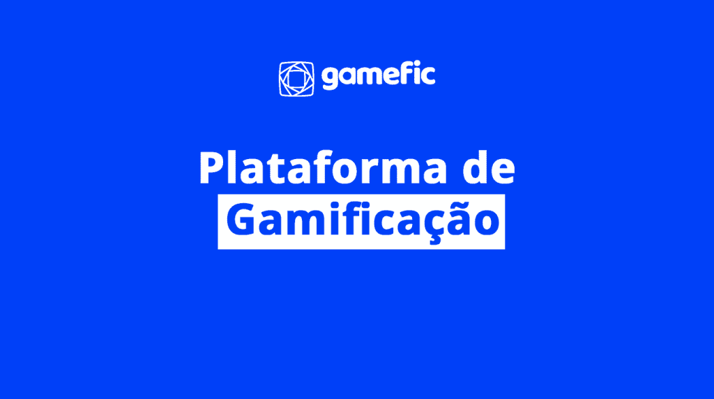 Gamefic | Gamificação | Plataforma de Gamificação